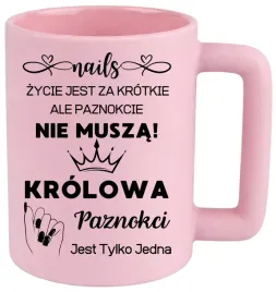 kubek-400ml-duzy-z-nadrukiem-prezent-krolowa-paznokci-dzien-kobiet-urodziny