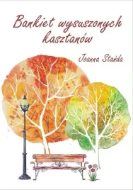 bankiet-wysuszonych-kasztanow-joanna-standa