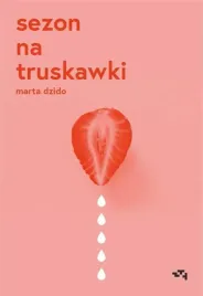 sezon-na-truskawki-marta-dzido