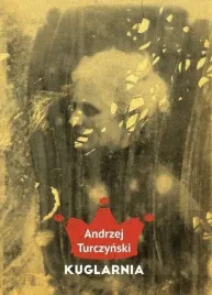 kuglarnia-andrzej-turczynski
