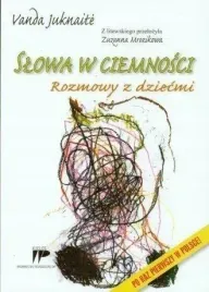 slowa-w-ciemnosci-rozmowy-z-dziecmi