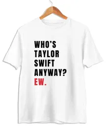 koszulka-who-s-taylor-swift-anyway-ew-biala-m