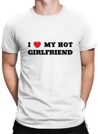 i-love-my-hot-girlfriend-koszulka-meska-nadrukiem