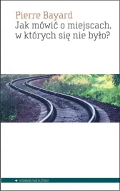 jak-mowic-o-miejscach-w-ktorych-sie-nie-bylo