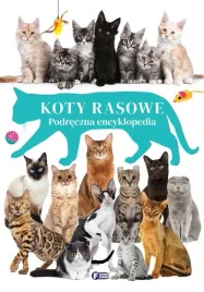 koty-rasowe-podreczna-encyklopedia-dla-dzieci-oprawa-twarda-96-str
