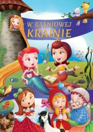 w-basniowej-krainie-basnie-i-bajki-dla-dzieci-oprawa-twarda-128-str