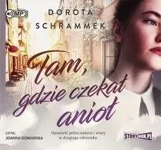tam-gdzie-czekal-aniol-audiobook-dorota-schrammek