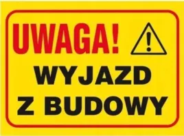 tablica-informacyjna-budowlana-znak-uwaga-wyjazd-z-budowy-25x35
