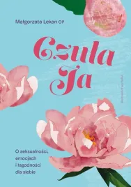 czula-ja-o-seksualnosci-emocjach-i-lagodnosci-malgorzata-lekan
