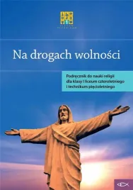 na-drogach-wolnosci-1-lo-podrecznik-wawa-katechetyczne-2025