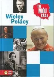 to-moj-kraj-wielcy-polacy-jowita-sielska