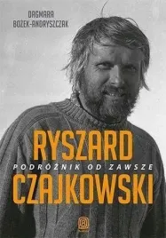 ryszard-czajkowski-podroznik-od-zawsze