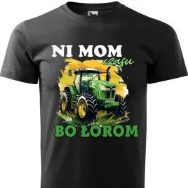 koszulka-t-shirt-prezent-dla-rolnika-ni-mom-czasu-bo-lorom-rozmiar-s-wz