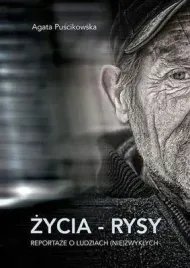 zycia-rysy-reportaze-o-ludziach-nie-zwyklych
