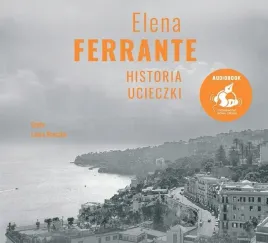 historia-ucieczki-w-2-audiobook-elena-ferrante
