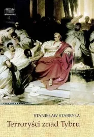 terrorysci-znad-tybru-stanislaw-staryla