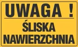 tablica-ostrzegawcza-uwaga-sliska-nawierzchnia