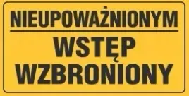 tablica-nieupowaznionym-wstep-wzbroniony