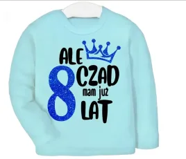 bluzka-dlugi-rekaw-na-urodziny-ale-czad-mam-8-lat-z-imieniem-dziecka-r-146