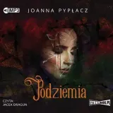 podziemia-audiobook-joanna-pyplacz
