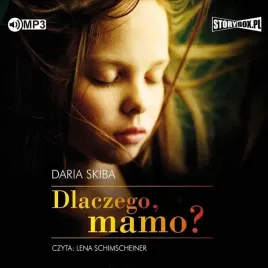 dlaczego-mamo-audiobook-daria-skiba