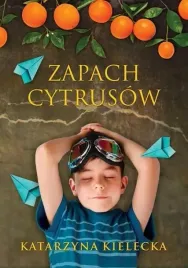 zapach-cytrusow-kielecka-katarzyna