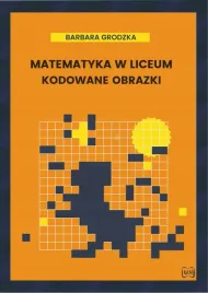 matematyka-w-liceum-kodowane-obrazki-grodzka