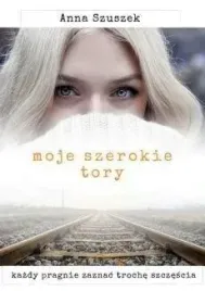 moje-szerokie-tory-anna-szuszek