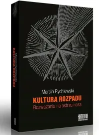 kultura-rozpadu-rozwazania-na-ostrzu-noza