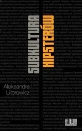 subkultura-hipsterow-aleksandra-litorowicz