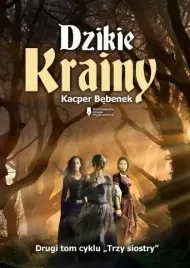 dzikie-krainy-kacper-bebenek