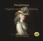 pod-gilotyna-tragedia-smierci-pani-dubarry-cd