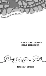 czas-zabijania-czas-milosci-osuch-maciej