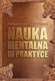 nauka-mentalna-w-praktyce-emma-curtis-hopkins