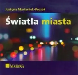swiatla-miasta-justyna-martyniuk-peczek