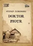 doktor-piotr-audiobook-stefan-zeromski