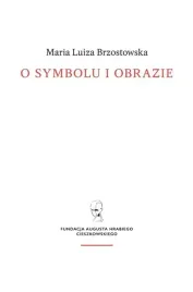o-symbolu-i-obrazie-maria-luiza-brzostowska