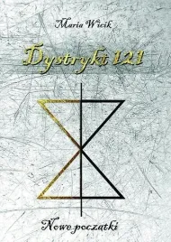 dystrykt-121-nowe-poczatki-maria-wicik