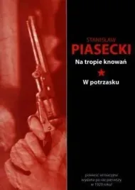 na-tropie-knowan-w-potrzasku-stanislaw-piasecki