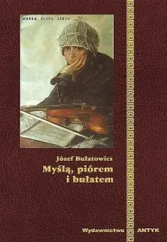 mysla-piorem-i-bulatem-jozef-bulatowicz