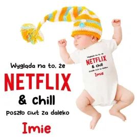 body-niemowlece-dzieciece-biale-netflix-chill-poszlo-za-daleko-imie-wz-68
