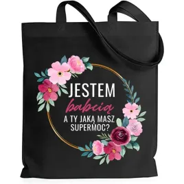 torba-czarna-shoper-na-zakupy-prezent-jestem-babcia-a-ty-jaka-masz-supermoc