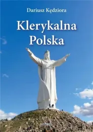 klerykalna-polska-dariusz-kedziora