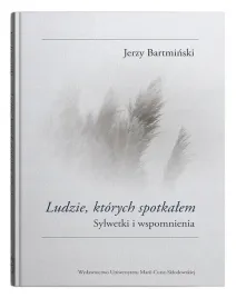 ludzie-ktorych-spotkalem-sylwetki-i-wspomnienia