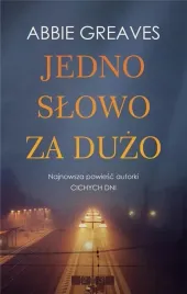 jedno-slowo-za-duzo-abbie-greaves