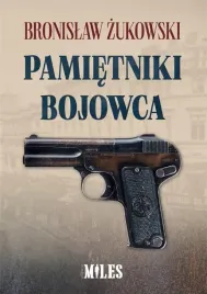 pamietniki-bojowca-bronislaw-zukowski