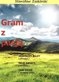 gram-z-pasja-jaskolczy-balet-stanislaw-zaskorski