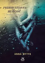 przeszczepiona-milosc-anna-mytyk