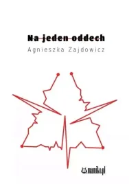 na-jeden-oddech-agnieszka-zajdowicz