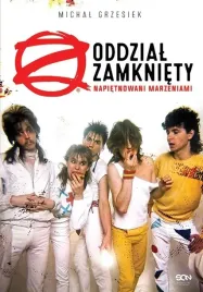 oddzial-zamkniety-napietnowani-marzeniami